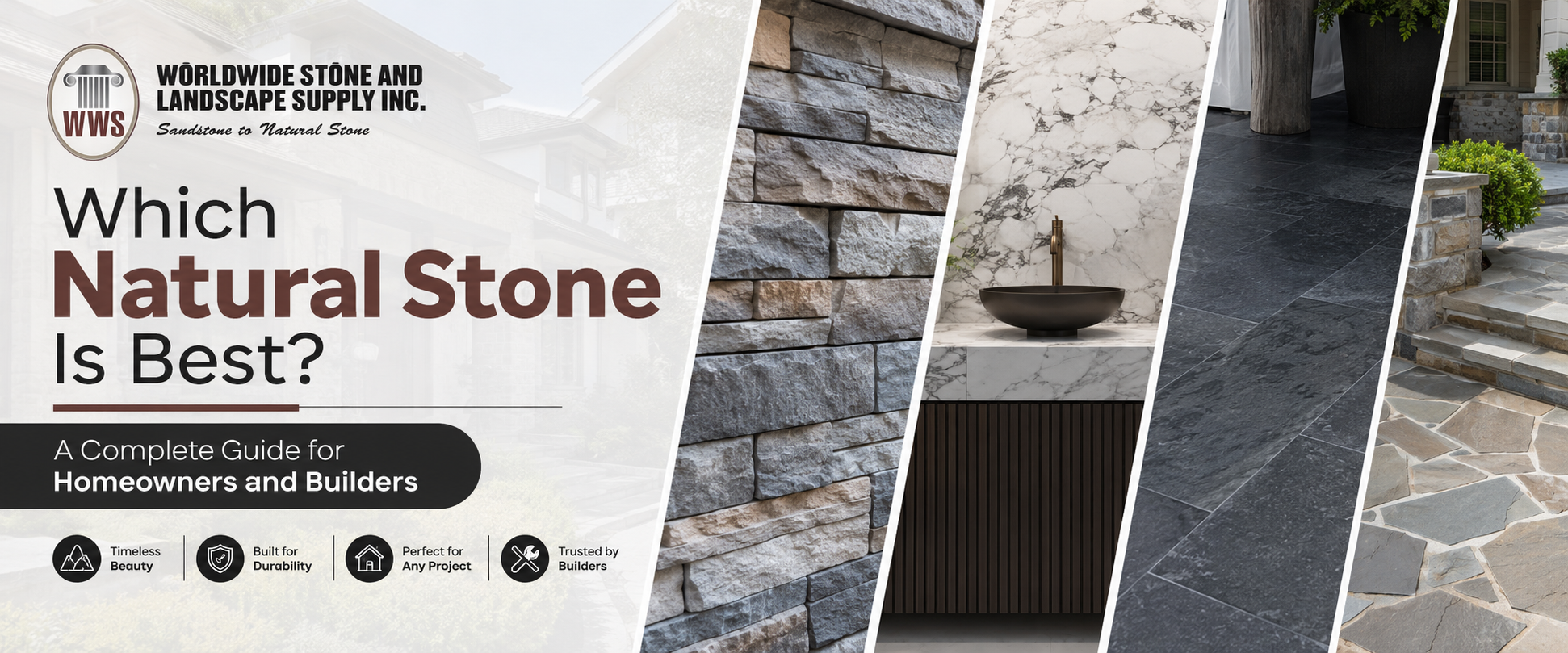 Which Natural Stone Is Best A Complete Guide for Homeowners and Builders